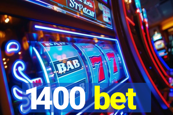 1400 bet